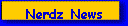Nerdz News