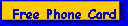 Free Phone Card